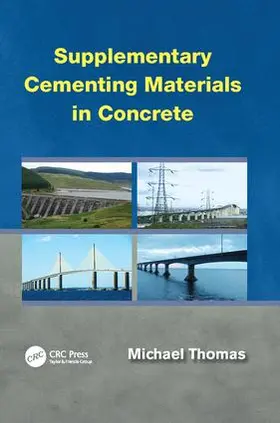 Thomas | Supplementary Cementing Materials in Concrete | Buch | 978-1-138-07565-8 | www.sack.de
