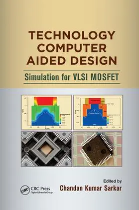 Sarkar | Technology Computer Aided Design | Buch | 978-1-138-07575-7 | sack.de