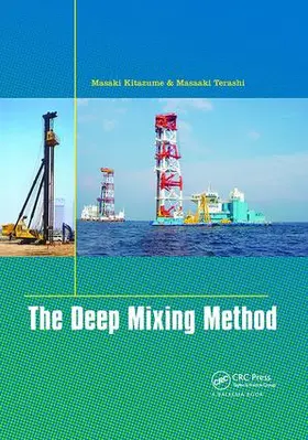 Kitazume / Terashi | The Deep Mixing Method | Buch | 978-1-138-07579-5 | www.sack.de