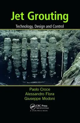 Croce / Flora / Modoni | Jet Grouting | Buch | 978-1-138-07627-3 | www.sack.de