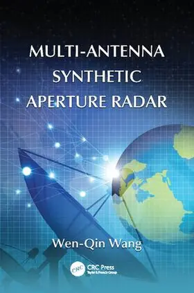 Wang | Multi-Antenna Synthetic Aperture Radar | Buch | 978-1-138-07647-1 | www.sack.de