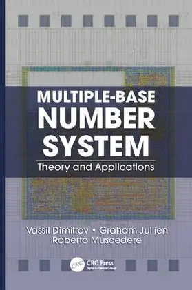 Dimitrov / Jullien / Muscedere | Multiple-Base Number System | Buch | 978-1-138-07651-8 | sack.de