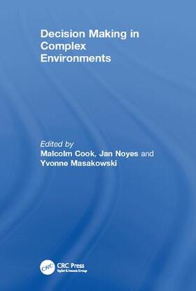 Noyes / Cook | Decision Making in Complex Environments | Buch | 978-1-138-07692-1 | sack.de