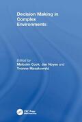 Noyes / Cook |  Decision Making in Complex Environments | Buch |  Sack Fachmedien