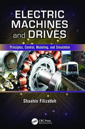 Filizadeh | Electric Machines and Drives | Buch | 978-1-138-07709-6 | www.sack.de