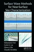 Foti / Lai / Rix |  Surface Wave Methods for Near-Surface Site Characterization | Buch |  Sack Fachmedien