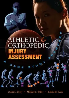 Berry / Miller |  Athletic and Orthopedic Injury Assessment | Buch |  Sack Fachmedien