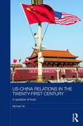 Tai |  US-China Relations in the Twenty-First Century | Buch |  Sack Fachmedien