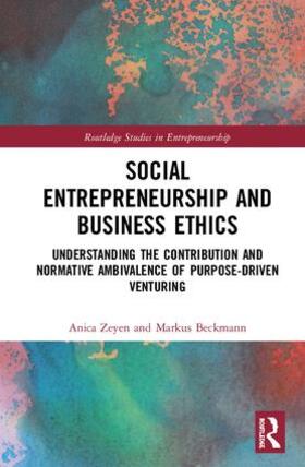 Zeyen / Beckmann | Social Entrepreneurship and Business Ethics | Buch | 978-1-138-07994-6 | sack.de