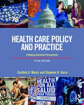 Moniz / Gorin |  Health Care Policy and Practice | Buch |  Sack Fachmedien