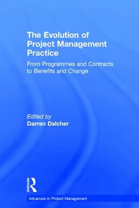 Dalcher |  The Evolution of Project Management Practice | Buch |  Sack Fachmedien