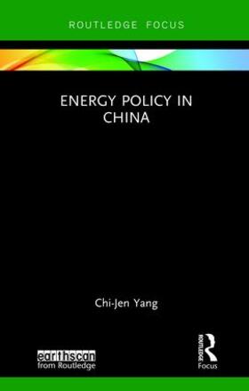 Yang | Energy Policy in China | Buch | 978-1-138-08052-2 | sack.de