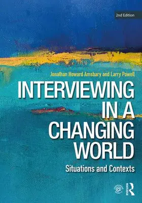 Amsbary / Powell |  Interviewing in a Changing World | Buch |  Sack Fachmedien