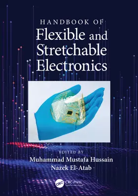 El-Atab / Hussain |  Handbook of Flexible and Stretchable Electronics | Buch |  Sack Fachmedien