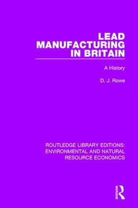 Rowe | Lead Manufacturing in Britain | Buch | 978-1-138-08171-0 | sack.de