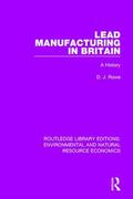 Rowe |  Lead Manufacturing in Britain | Buch |  Sack Fachmedien