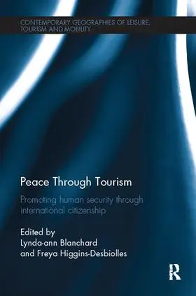 Blanchard / Higgins-Desbiolles |  Peace through Tourism | Buch |  Sack Fachmedien