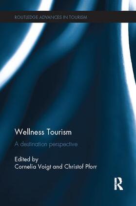 Voigt / Pforr | Wellness Tourism | Buch | 978-1-138-08200-7 | sack.de