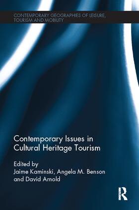 Kaminski / Benson / Arnold |  Contemporary Issues in Cultural Heritage Tourism | Buch |  Sack Fachmedien