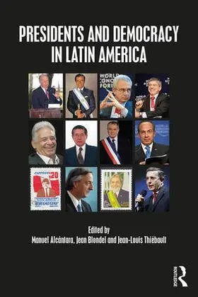 Alcántara / Blondel / Thiébault |  Presidents and Democracy in Latin America | Buch |  Sack Fachmedien