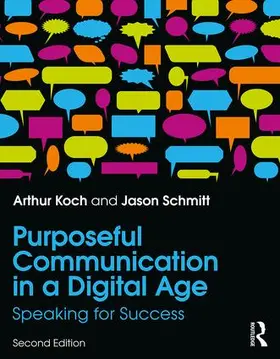 Schmitt / Koch |  Purposeful Communication in a Digital Age | Buch |  Sack Fachmedien