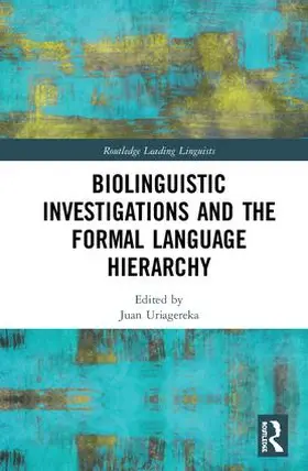 Uriagereka |  Biolinguistic Investigations and the Formal Language Hierarchy | Buch |  Sack Fachmedien
