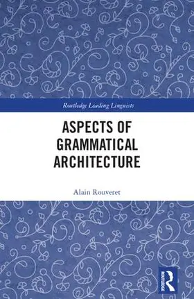 Rouveret |  Aspects of Grammatical Architecture | Buch |  Sack Fachmedien