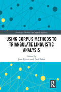 Egbert / Baker |  Using Corpus Methods to Triangulate Linguistic Analysis | Buch |  Sack Fachmedien