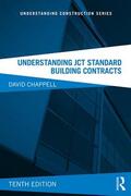 Chappell |  Understanding JCT Standard Building Contracts | Buch |  Sack Fachmedien