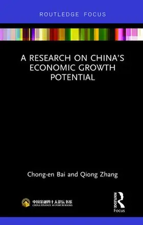 Bai / Zhang | A Research on China's Economic Growth Potential | Buch | 978-1-138-08277-9 | www.sack.de