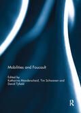 Manderscheid / Schwanen / Tyfield |  Mobilities and Foucault | Buch |  Sack Fachmedien