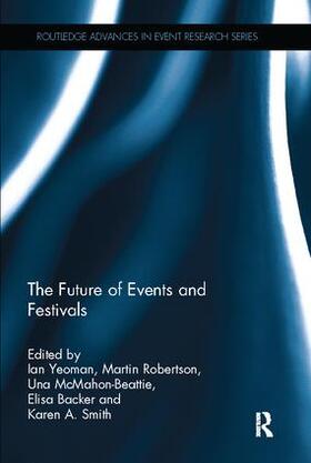 Yeoman / Robertson / McMahon - Beattie |  The Future of Events & Festivals | Buch |  Sack Fachmedien