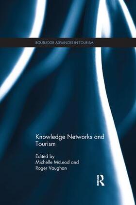 McLeod / Vaughan | Knowledge Networks and Tourism | Buch | 978-1-138-08347-9 | sack.de
