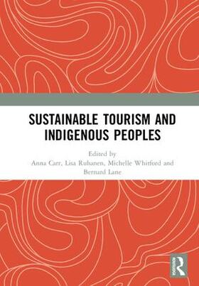 Carr / Ruhanen / Whitford | Sustainable Tourism and Indigenous Peoples | Buch | sack.de