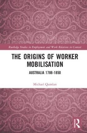 Quinlan | The Origins of Worker Mobilisation | Buch | 978-1-138-08408-7 | sack.de