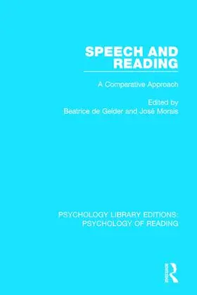 de Gelder / Morais |  Speech and Reading | Buch |  Sack Fachmedien