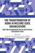 Sowa / Staples / Zapfel |  The Transformation of Work in Welfare State Organizations | Buch |  Sack Fachmedien