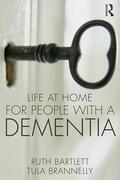 Bartlett / Brannelly |  Life at Home for People with a Dementia | Buch |  Sack Fachmedien