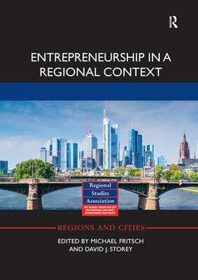 Fritsch / Storey | Entrepreneurship in a Regional Context | Buch | 978-1-138-08531-2 | sack.de