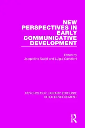 Nadel / Camaioni |  New Perspectives in Early Communicative Development | Buch |  Sack Fachmedien