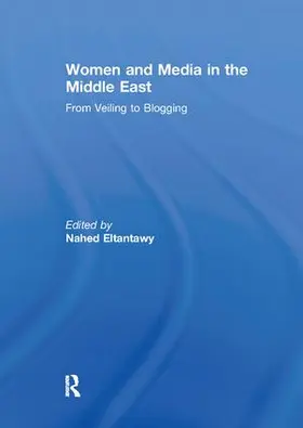 Eltantawy |  Women and Media in the Middle East | Buch |  Sack Fachmedien