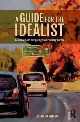 Willson | A Guide for the Idealist | Buch | 978-1-138-08587-9 | www.sack.de