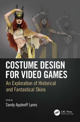 Appleoff Lyons |  Costume Design for Video Games | Buch |  Sack Fachmedien