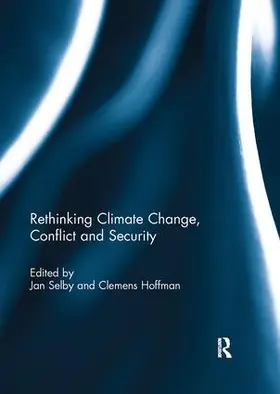 Selby / Hoffmann |  Rethinking Climate Change, Conflict and Security | Buch |  Sack Fachmedien