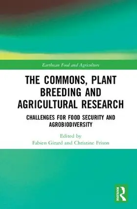 Girard / Frison |  The Commons, Plant Breeding and Agricultural Research | Buch |  Sack Fachmedien