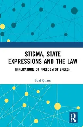Quinn |  Stigma, State Expressions and the Law | Buch |  Sack Fachmedien