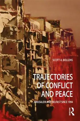 Bollens | Trajectories of Conflict and Peace | Buch | 978-1-138-08780-4 | www.sack.de