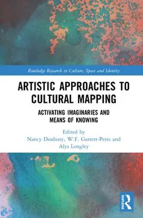 Duxbury / Longley / Garrett-Petts |  Artistic Approaches to Cultural Mapping | Buch |  Sack Fachmedien