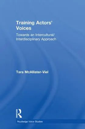 McAllister-Viel |  Training Actors' Voices | Buch |  Sack Fachmedien