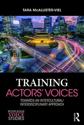 McAllister-Viel |  Training Actors' Voices | Buch |  Sack Fachmedien